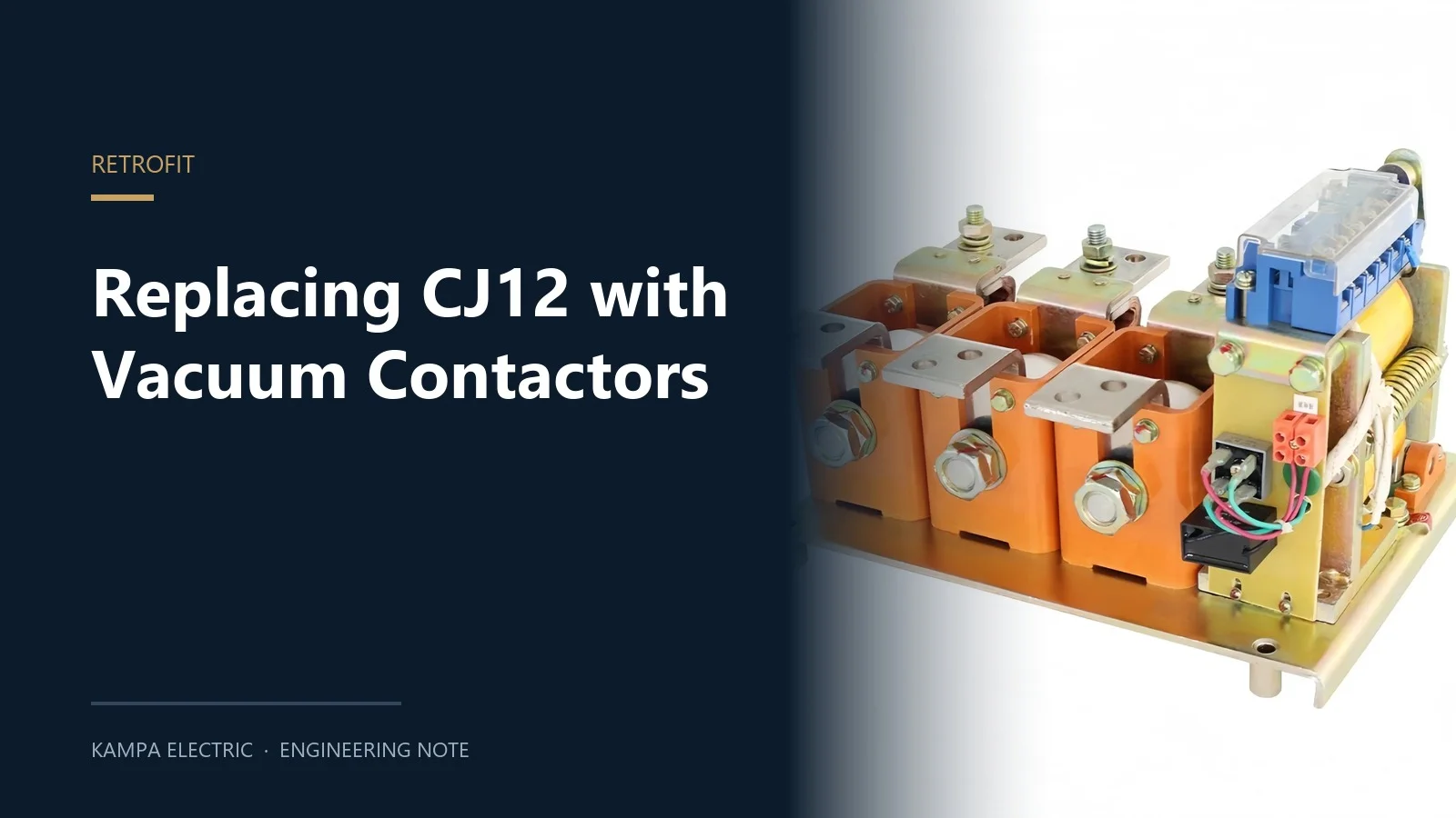 CKJ5 low voltage vacuum contactor used to replace a CJ12 air break contactor